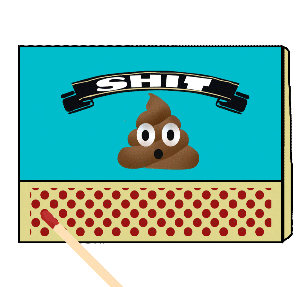 An animation of a match being struck on a container saying Shit